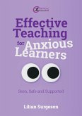 Effective Teaching for Anxious Learners (eBook, ePUB)
