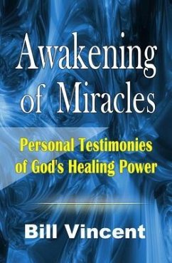 Awakening of Miracles (eBook, ePUB) - Vincent, Bill