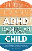 ADHD Raising an Explosive Child (eBook, ePUB)