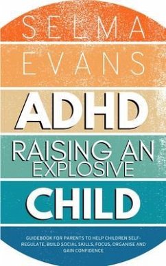 Cover ADHD Raising an Explosive Child (eBook, ePUB)