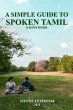 A Simple Guide To Spoken Tamil (A... - Bild 1
