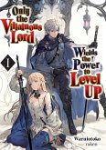 Only the Villainous Lord Wields the Power to Level Up: Volume 1 (eBook, ePUB)