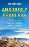 Anxiously Fearless (eBook, ePUB)