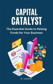 Capital Catalyst (eBook, ePUB)