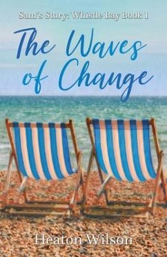 The Waves of Change: Sam's Story (eBook, ePUB) - Wilson, Heaton