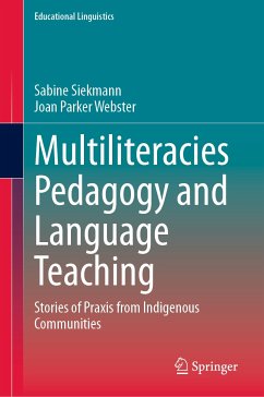 Multiliteracies Pedagogy and Language Teaching (eBook, PDF) - Siekmann, Sabine; Parker Webster, Joan