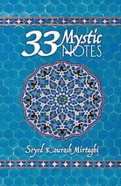 33 Mystic Notes (eBook, ePUB) - Mirtaghi, Seyed Kourosh