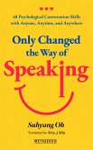 Only Changed the Way of Speaking (eBook, ePUB)