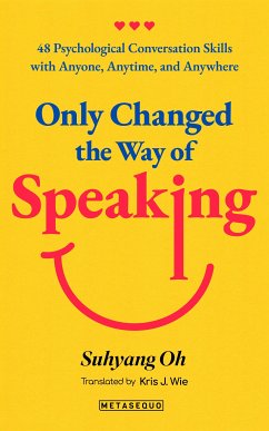 Only Changed the Way of Speaking (eBook, ePUB) - Suhyang, Oh