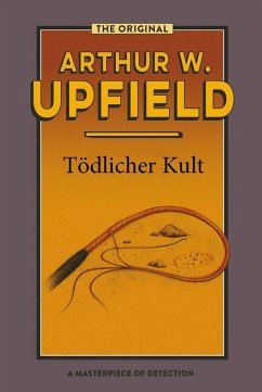 Tödlicher Kult (eBook, ePUB) - Upfield, Arthur W.