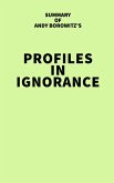 Summary of Andy Borowitz's Profiles in Ignorance (eBook, ePUB)
