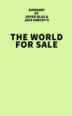 Summary of Javier Blas and Jack Farchy's The World for Sale (eBook, ePUB)