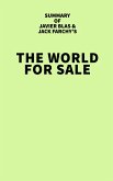 Summary of Javier Blas and Jack Farchy's The World for Sale (eBook, ePUB) Summary of Javier Blas and Jack Farchy's The World for Sale (eBook, ePUB)