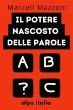 Il Potere Nascosto Delle Parole : Dì... - Bild 1