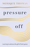 Pressure Off (eBook, ePUB)
