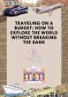 Traveling on a Budget: How to Explore... - Bild 1