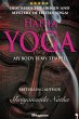 Hatha Yoga - My Body is My Temple... - Bild 1