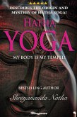 Hatha Yoga - My Body is My Temple (Educational yoga books, #1) (eBook, ePUB)