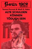 Berlin 1968: Alte Schulden können tödlich sein (eBook, ePUB)