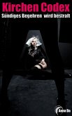KIRCHEN - CODEX Sündiges Begehren wird bestraft (eBook, ePUB) KIRCHEN - CODEX Sündiges Begehren wird bestraft (eBook, ePUB)