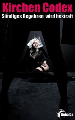Cover KIRCHEN - CODEX Sündiges Begehren wird bestraft (eBook, ePUB)