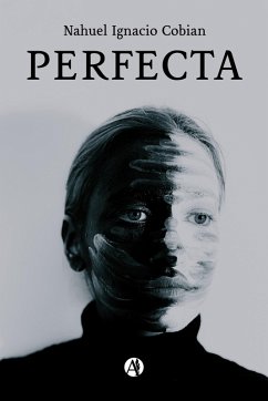 Perfecta (eBook, ePUB) - Cobian, Nahuel I.