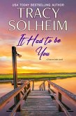 It Had to Be You (Chances Inlet, #4) (eBook, ePUB) It Had to Be You (Chances Inlet, #4) (eBook, ePUB)