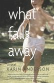What Falls Away (eBook, ePUB)
