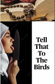 Tell That To The Birds (eBook, ePUB)