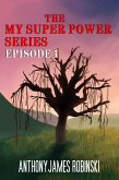 The My Super Power Series (eBook, ePUB)