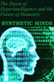 Synthetic Minds: The Dawn of Hyperintelligence and the Future of Humanity (eBook, ePUB)