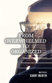 From Overwhelmed to Organized (eBook, ePUB)