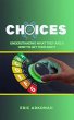 Choices - Understanding What They Are &... - Bild 1