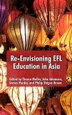 Re-Envisioning EFL Education in Asia (eBook, ePUB)