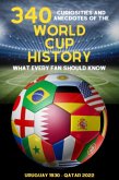 340 Curiosities and Anecdotes of the World Cup History (eBook, ePUB)