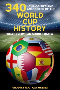 340 Curiosities and Anecdotes of the World Cup History (eBook, ePUB) - Ellis, Michael