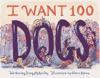 I Want 100 Dogs (eBook, ePUB)