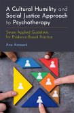 A Cultural Humility and Social Justice Approach to Psychotherapy (eBook, PDF)