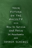 Your Future on the Faculty (eBook, ePUB)