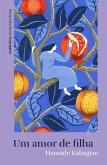 Um amor de filha (eBook, ePUB)