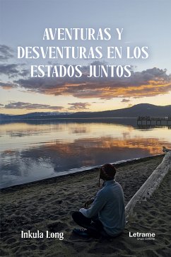 Aventuras y desventuras en los estados juntos (eBook, ePUB) - Long, Inkula