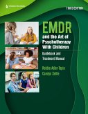 EMDR and the Art of Psychotherapy With Children (eBook, ePUB)