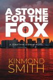 A Stone for The Fox: A Jonathan Birnam Novel (eBook, ePUB)
