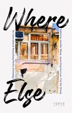 WHERE ELSE (eBook, ePUB)