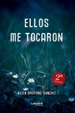 Ellos me tocaron (eBook, ePUB) Ellos me tocaron (eBook, ePUB)