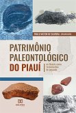 Patrimônio Paleontológico do Piauí (eBook, ePUB)