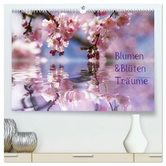 Blumen & Blüten Träume (hochwertiger Premium Wandkalender 2024 DIN A2 quer), Kunstdruck in Hochglanz