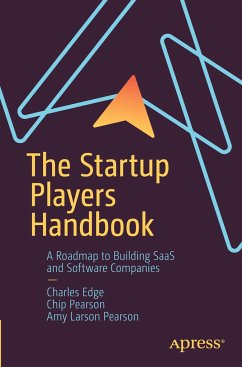 The Startup Players Handbook - Edge, Charles;Pearson, Chip;Pearson, Amy Larson