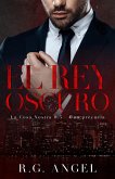 El Rey Oscuro (La Cosa Nostra, #0.5) (eBook, ePUB) El Rey Oscuro (La Cosa Nostra, #0.5) (eBook, ePUB)