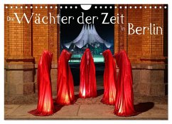 Die Wächter der Zeit in Berlin (Wandkalender 2024 DIN A4 quer), CALVENDO Monatskalender - Herrmann, Frank